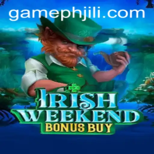 Exploring the Thrills of IrishWeekendBonusBuy: A GamePH Adventure