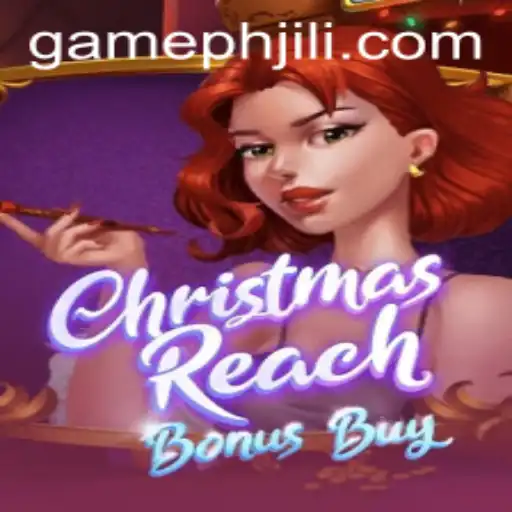 Exploring the Festive Fun of ChristmasReachBonusBuy: A GamePH Exclusive